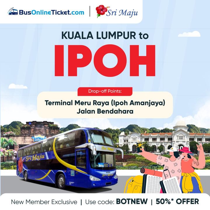 50% OFF! Your Kuala Lumpur to Ipoh Adventure Awaits with Sri Maju BusOnlineTicket