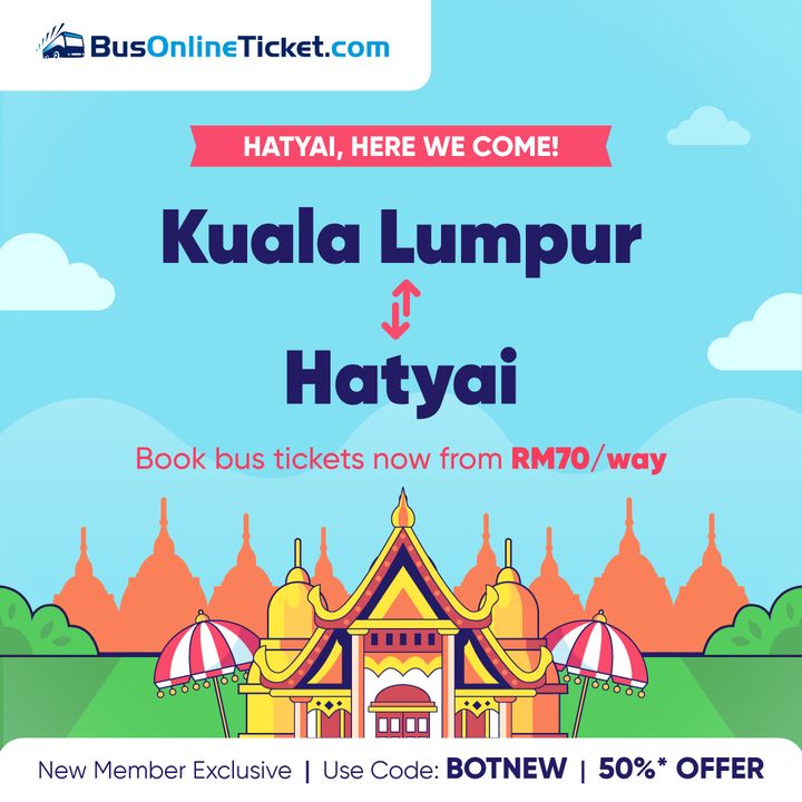 Escape to Hatyai: Score Unbeatable Bus Fares from Kuala Lumpur!