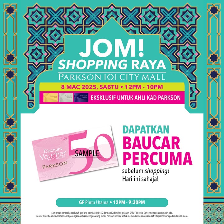 Shop ‘Til You Drop: Parkson Malaysia’s Raya Sakan Shopping Spree at IOI City Mall!