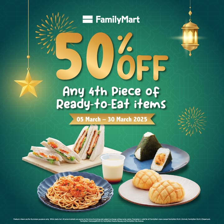 FamilyMart Ramadan Deal 2025 : 50% Off Ready-To-Eat Items Until March 30th, 2025!
