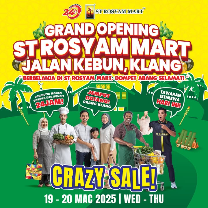 ST Rosyam Mart Grand Opening: Unbelievable Deals at Jalan Kebun, Klang! (March 2025)