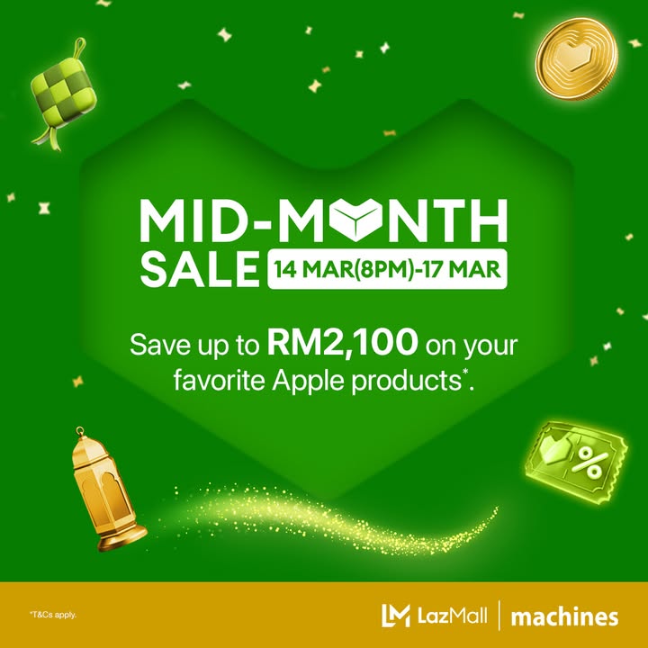 Machines x LazMall Mid-Month Sale : Score Up to RM2,100 OFF Apple Products in March 2025!
