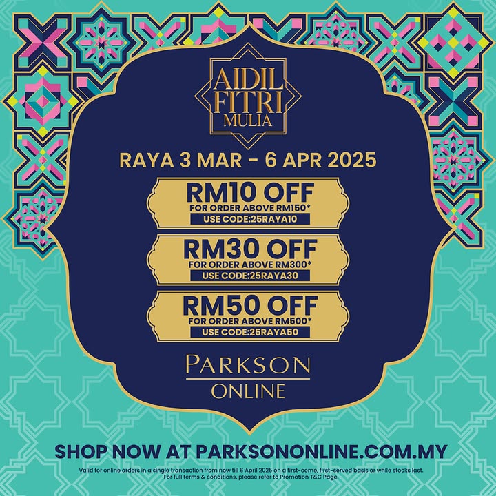 Parkson Online Raya Sale 2025: Exclusive Deals & Voucher Codes!