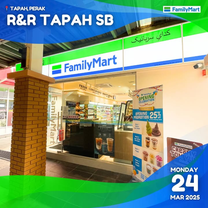 FamilyMart Tapah R&R Grand Opening: Enjoy 25% Off Delicious Treats (March-April 2025)