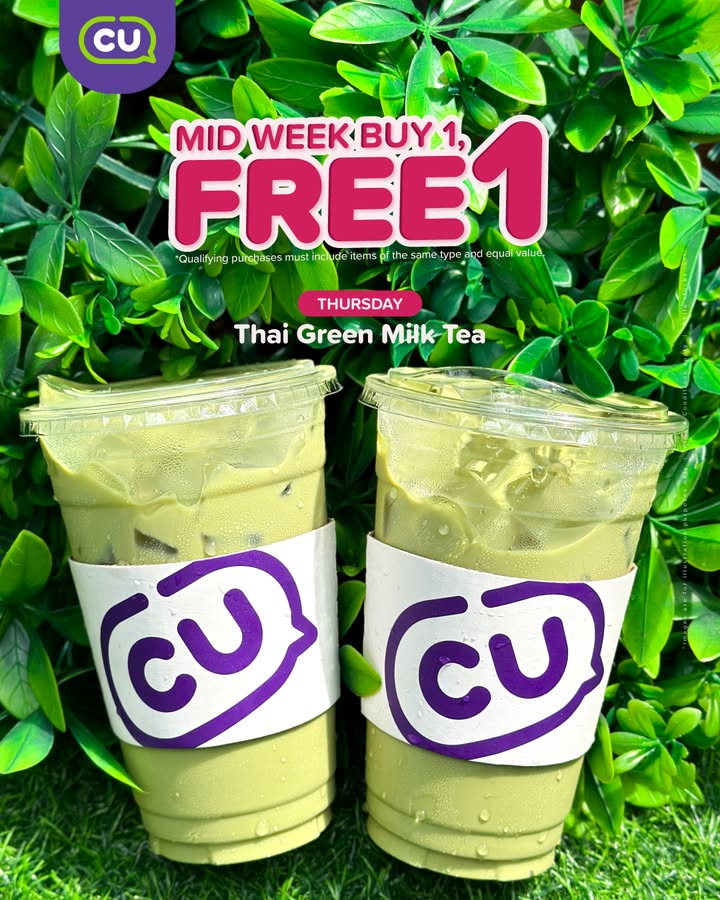Thirsty Thursday Treat: Buy 1 Get 1 FREE Thai Green Milk Tea at CU Malaysia!
